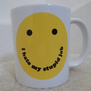 I Hate My Stupid Job "Smiley Face" Mug by A Shop Of Things - NEW